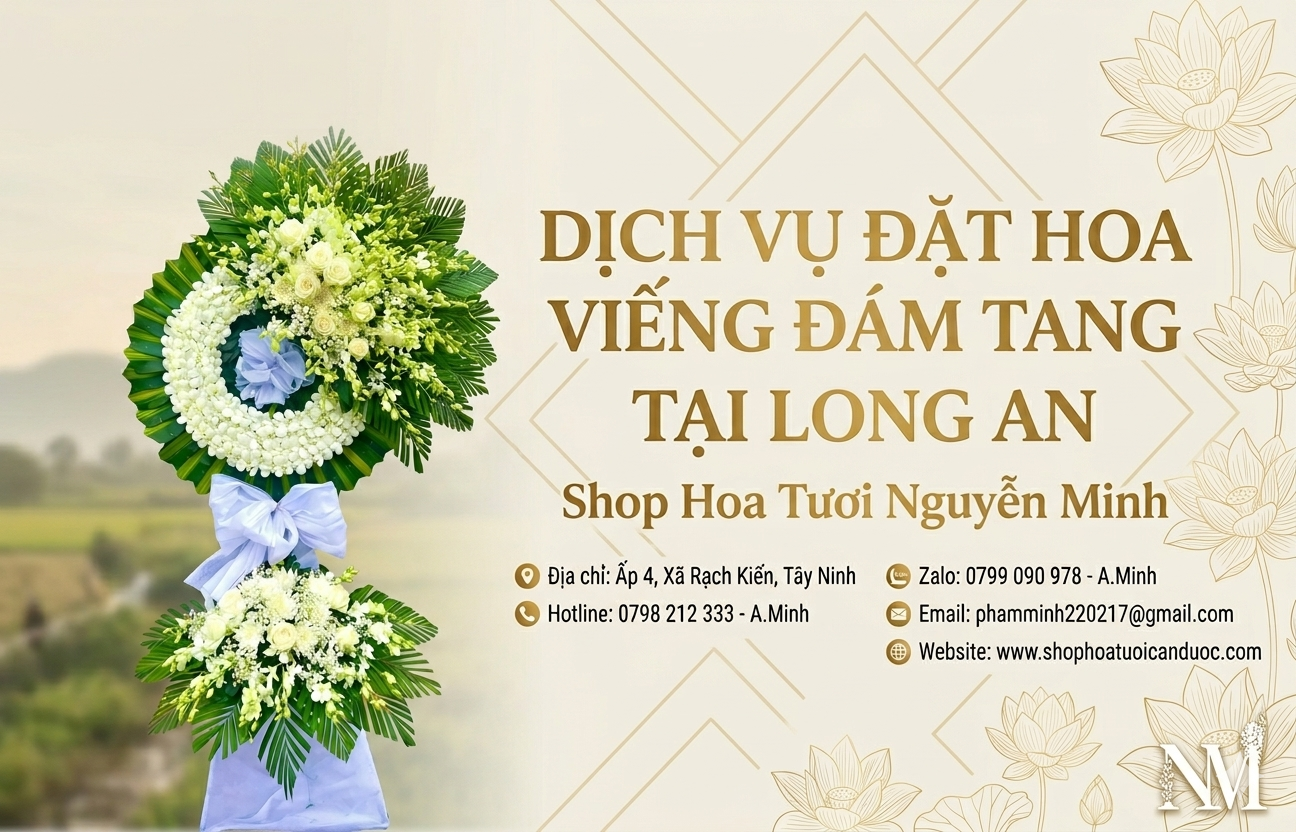 Đặt Hoa Viếng Đám Tang Tại Long An